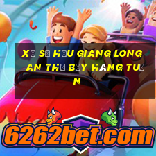 xổ số hậu giang long an thứ bảy hàng tuần