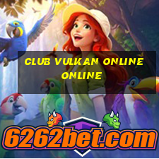 club vulkan online online