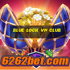 blue lock vn club