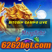 bitcoin casino live