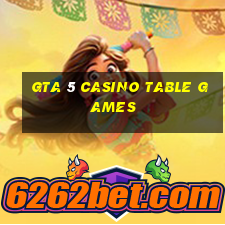 gta 5 casino table games