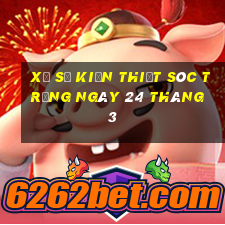 xổ số kiến thiết sóc trăng ngày 24 tháng 3