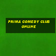 prima comedy club online