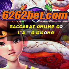 baccarat online có lừa đảo không