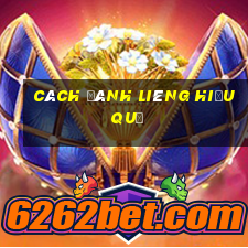 cách đánh Liêng hiệu quả