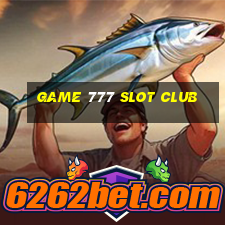 game 777 slot club