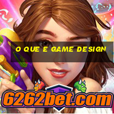 o que e game design