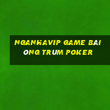 Nganhavip Game Bài Ông Trùm Poker