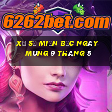 xổ số miền bắc ngày mùng 9 tháng 5