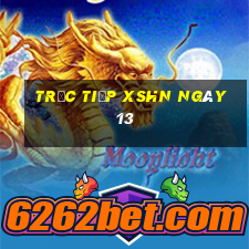 Trực tiếp XSHN ngày 13