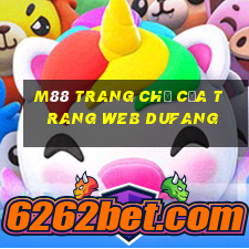 M88 Trang chủ của trang web Dufang