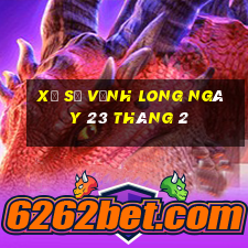 xổ số vĩnh long ngày 23 tháng 2