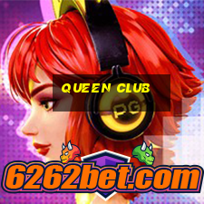 queen club