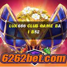 Lux666 Club Game Bài B52