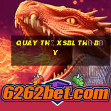 Quay thử XSBL thứ bảy