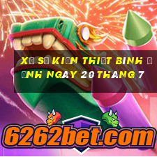 xổ số kiến thiết bình định ngày 20 tháng 7