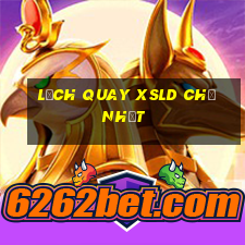 Lịch quay XSLD Chủ Nhật