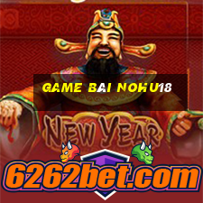 Game Bài Nohu18