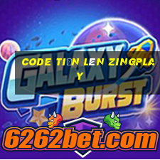 code tiến lên zingplay