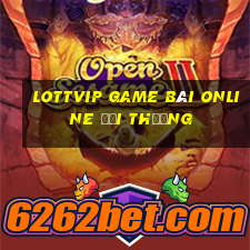 Lottvip Game Bài Online Đổi Thưởng