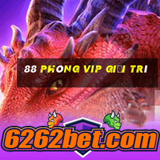 88 Phòng VIP giải trí