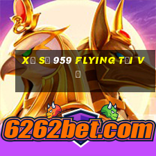 Xổ số 959 Flying Tải về