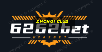 anchoi club