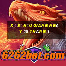 xổ số hậu giang ngày 15 tháng 1