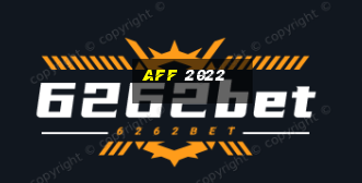 aff 2022