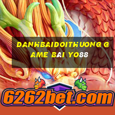 Danhbaidoithuong Game Bài Yo88