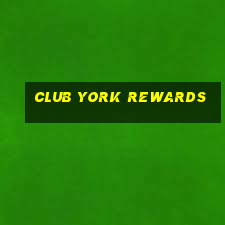 club york rewards