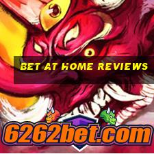 bet at home reviews