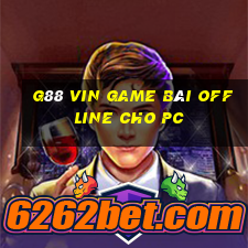 G88 Vin Game Bài Offline Cho Pc