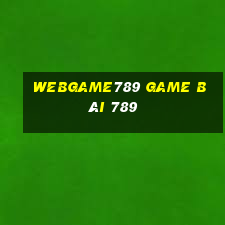 Webgame789 Game Bài 789