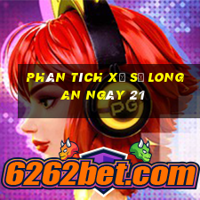 Phân tích Xổ Số Long An ngày 21