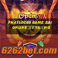 Phatloc88 Game Bài Online Đổi Thưởng