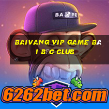 Baivang Vip Game Bài Bốc Club