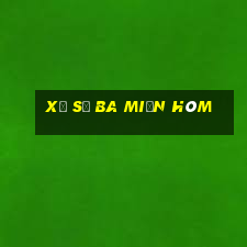 xổ số ba miền hôm