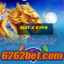 slot 4 king