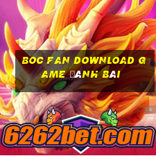 Boc Fan Download Game Đánh Bài