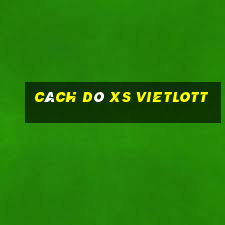 cách dò xs vietlott