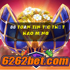 88 Toàn Tin tức Thể thao Mạng