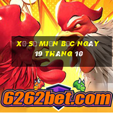 xổ số miền bắc ngày 19 tháng 10