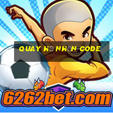 quay hũ nhận code