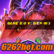 game bảo vệ biên giới