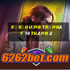 xổ số quảng trị ngày 10 tháng 2