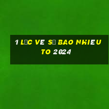 1 lốc vé số bao nhiêu to 2024