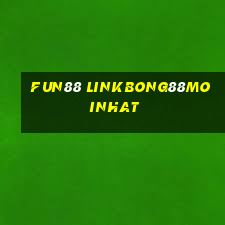 fun88 linkbong88moinhat