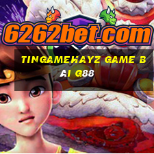 Tingamehayz Game Bài G88