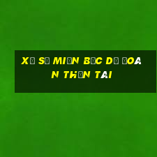 xổ số miền bắc dự đoán thần tài